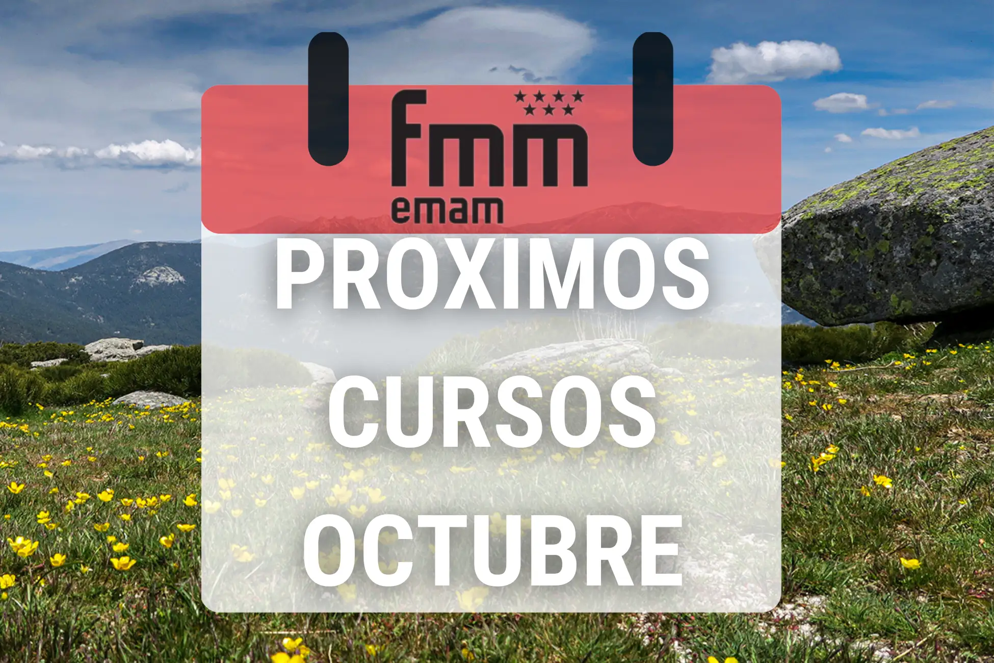 Los cursos de la Escuela Madrileña de Alta Montaña en Madrid de Octubre de la Federacion Madrileña de Montañismo